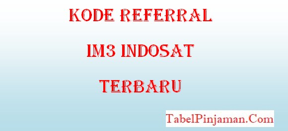Kode Referral IM3 Indosat, Kuota Gratis Hingga 50gb 2023