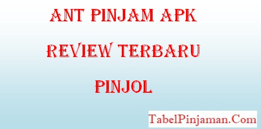 TERBARU! Ant Pinjam APK Review Pinjol 2023