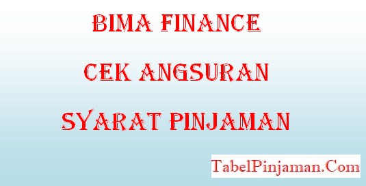 Bima Finance Cek Angsuran, Syarat Pinjaman 2023