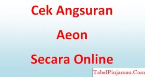 Cek Angsuran Aeon Online