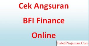 Cek Angsuran BFI Finance Online